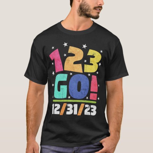123 Go Happy 123s Day 123123 New Years 123sday T_Shirt