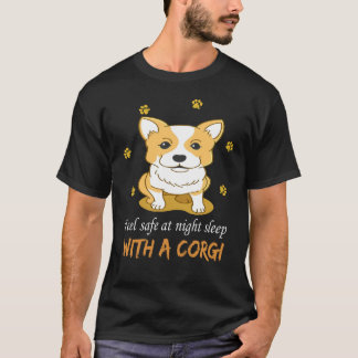 125 Feel Safe At Night Sleep With A Corgi T-Shirt