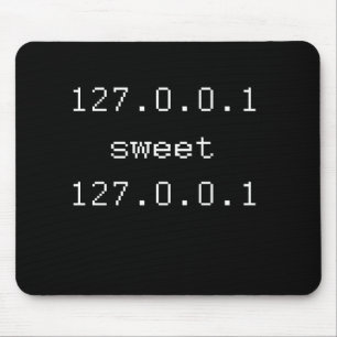 127.0.0.1 SWEET 127.0.0.1 MOUSE PAD