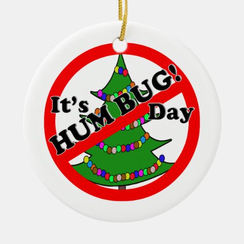 12_21 Humbug Day Ceramic Ornament