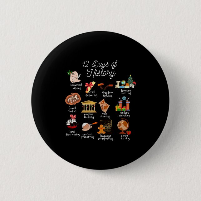 12 Day Of History Teacher Christmas Social Studies Button (Front)