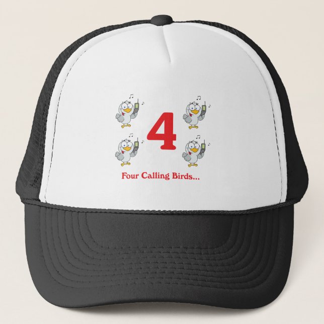 12 days four calling birds trucker hat (Front)