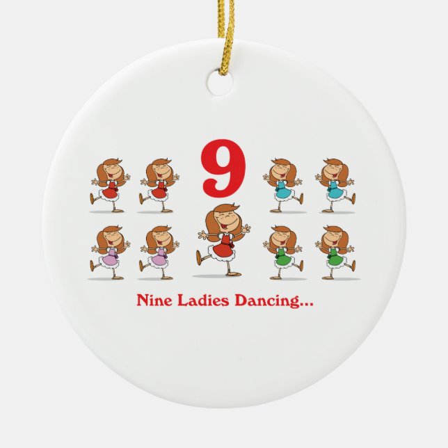 12 days nine ladies dancing ceramic ornament (Front)