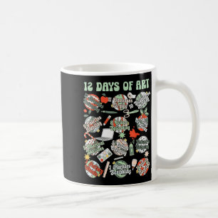 12 Days Of Art Teacher Christmas Artists Painter E Coffee Mug