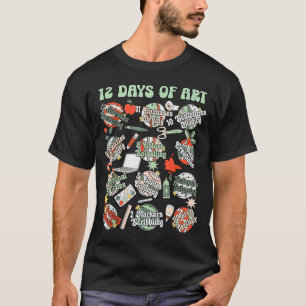 12 Days Of Art Teacher Christmas Artists Painter E T-Shirt