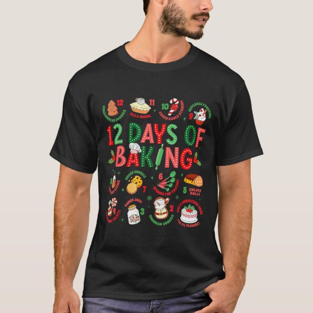12 Days Of Baking Baker Christmas Cook Chef Baking T-Shirt (Front)