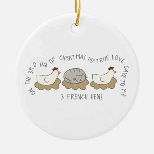 12 Days of Catmas 3 French Hens Cat Photo Ceramic Ornament