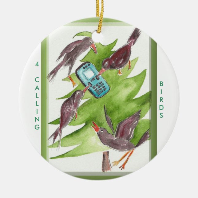 12 Days of Christmas 4 Calling Birds Ceramic Ornament (Front)
