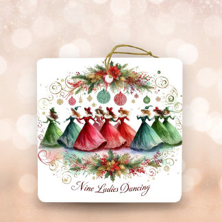12 Days of Christmas Nine Ladies Dancing Ceramic Ornament