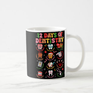 12 Days Of Dentistry Dentist Xmas Tooth Christmas Coffee Mug