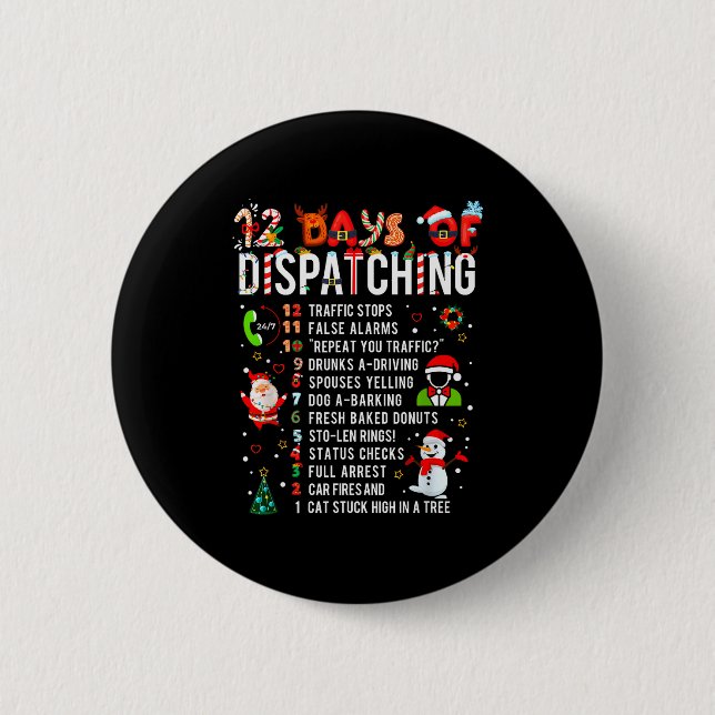 12 Days Of Dispatching Funny Christmas Dispatcher  Button (Front)