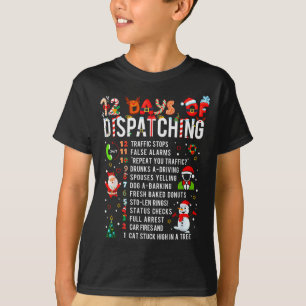 12 Days Of Dispatching Funny Christmas Dispatcher T-Shirt