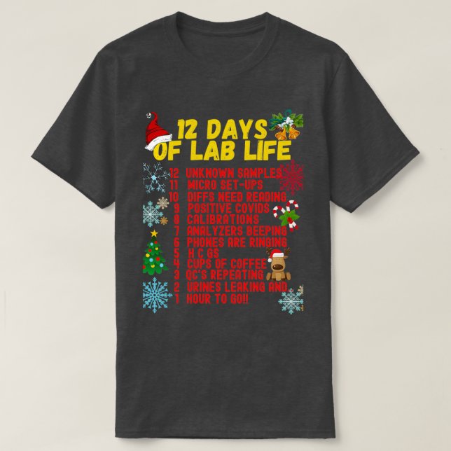 12 DAYS OF LAB LIFE CHRISTMAS MEDICAL LABORATORY S T-Shirt (Design Front)