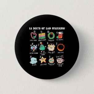 12 Days Of Landd Unit Nursing Labor Delivery Nurse Button