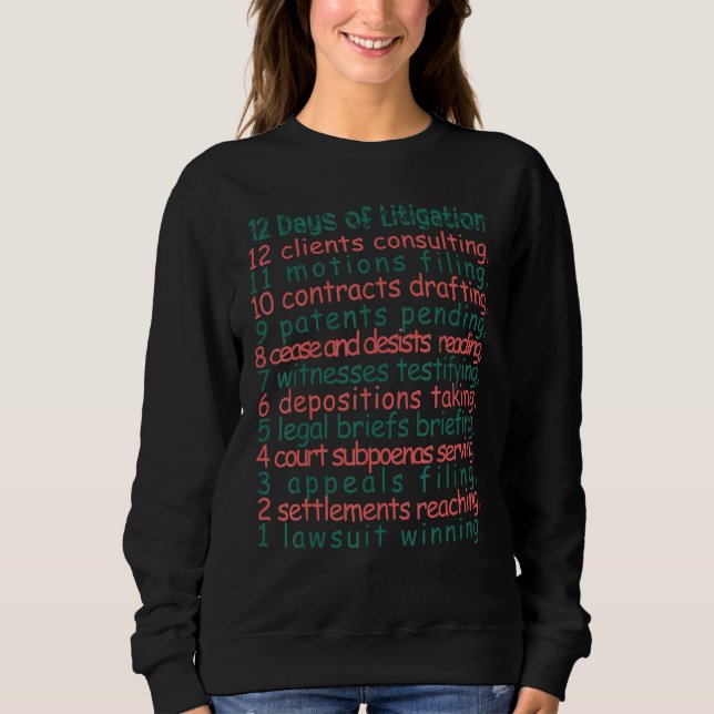 12 Days of Litigation Christmas Lawyer Gender Neut Sweatshirt (Front)