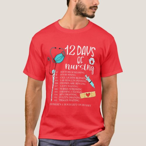 12 Days Of Nursing Funny Nurse Christmas Cute Xmas T_Shirt
