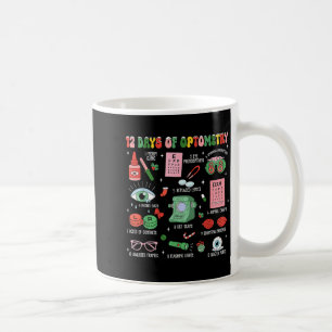 12 Days Of Optometry Christmas Eye Doctor Optometr Coffee Mug