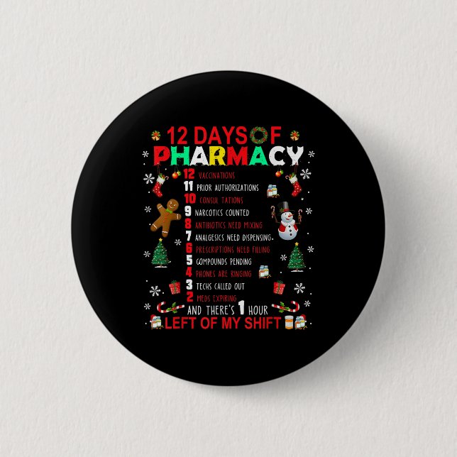 12 Days Of Pharmacy Funny Christmas Pharmacist Tec Button (Front)