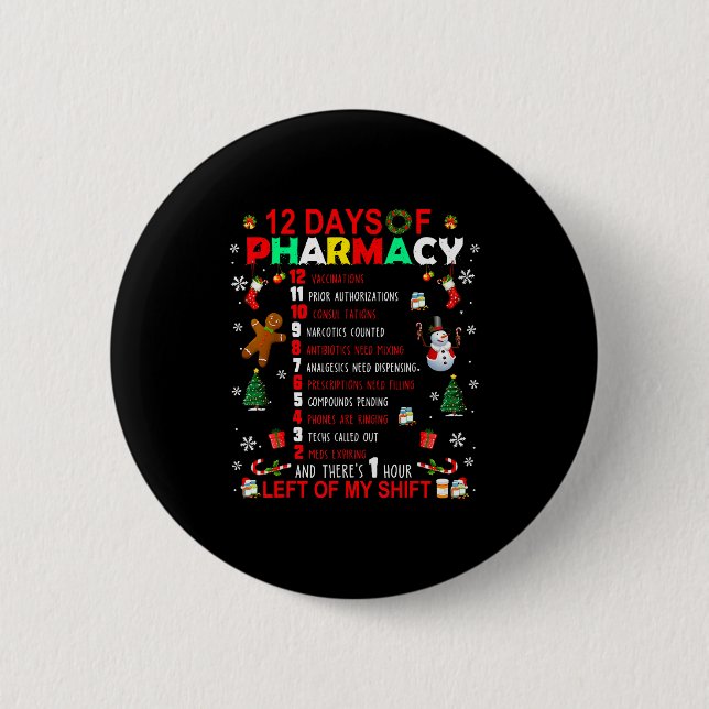 12 Days Of Pharmacy Funny Christmas Pharmacist Tec Button (Front)