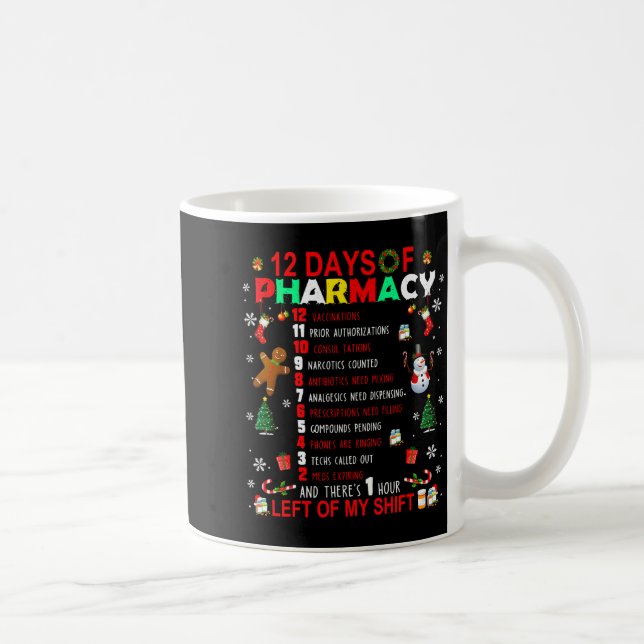 12 Days Of Pharmacy Funny Christmas Pharmacist Tec Coffee Mug (Right)
