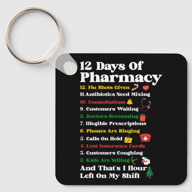 12 Days of Pharmacy Funny Christmas Pharmacist Tec Keychain (Front)