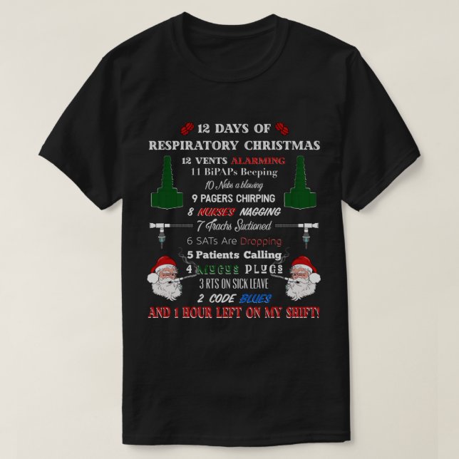 12 Days of Respiratory Therapist Christmas Funny D T-Shirt (Design Front)