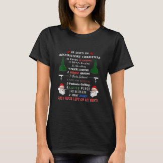 12 Days of Respiratory Therapist Christmas  T-Shirt