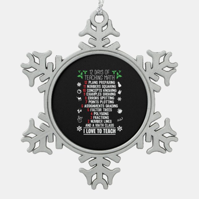 12 Days of Teaching Math Teacher Christmas Gifts Snowflake Pewter Christmas Ornament (Front)