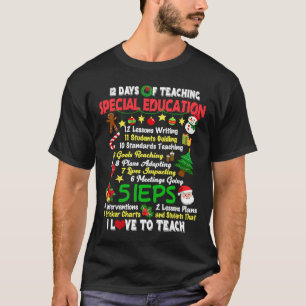 12 Days Of Teaching Special Education Teacher Elf  T-Shirt