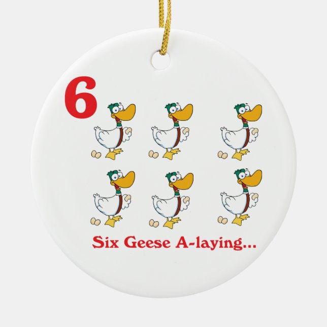 12 days six geese a-laying ceramic ornament (Front)