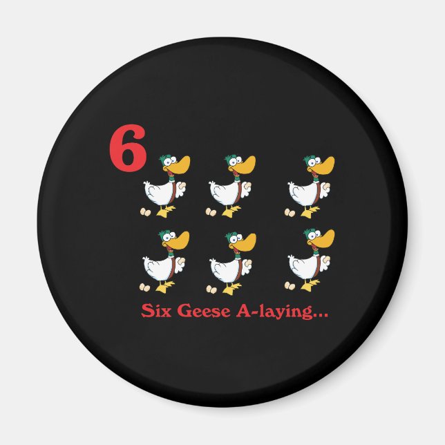 12 days six geese a-laying magnet (Front)
