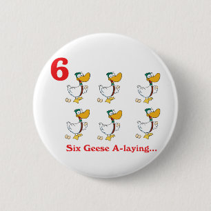 12 days six geese a-laying pinback button