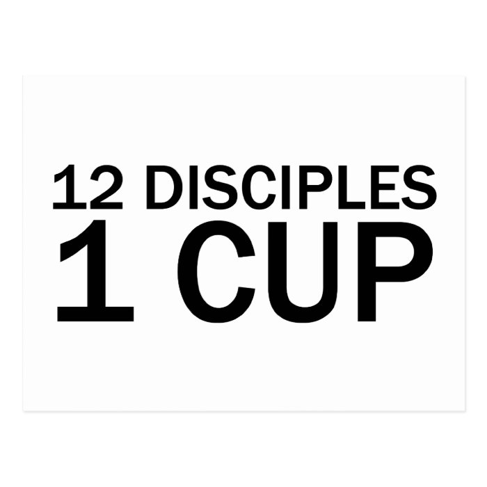 12 DISCIPLES, 1 CUP Funny Last Supper T Shirt Post Cards