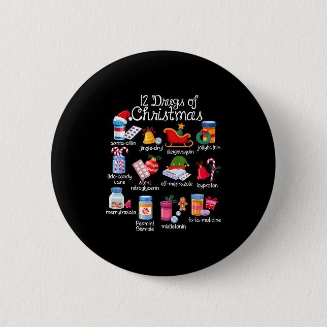 12 Drugs Of Christmas Pharmacist Technician Pharma Button (Front)