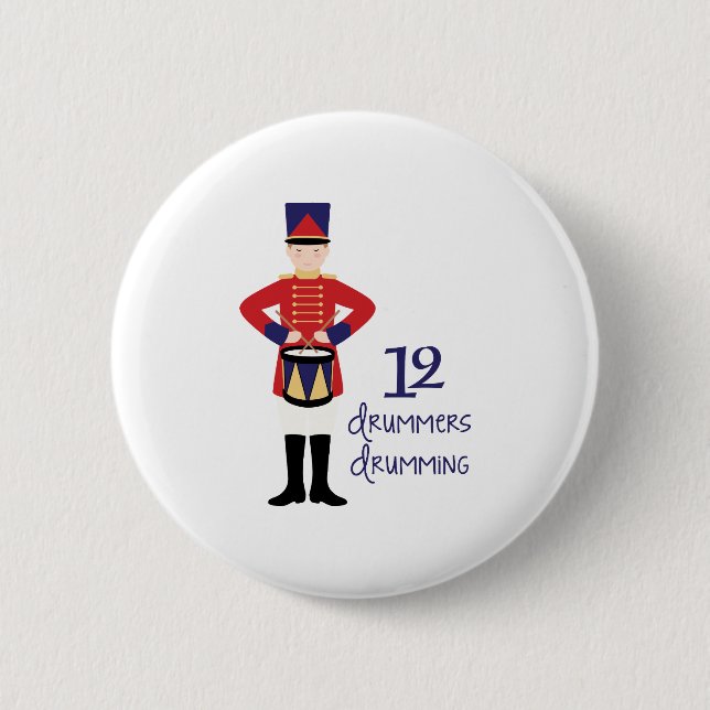 12 Drummers Drumming Button (Front)