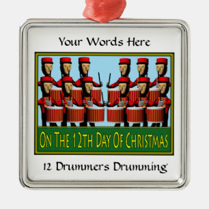 12 Drummers Drumming Metal Ornament