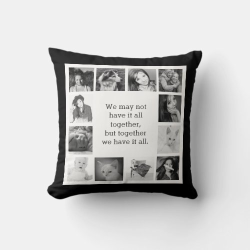 12 Family Photos with Together Quote Throw Pillow