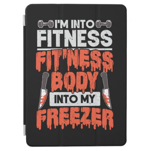 12Horror Movie Im Into Fitness Fitness Body Into iPad Air Cover