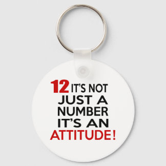 12 it's not just a number it's an attitude keychain