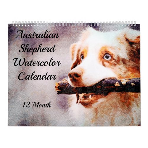 12 Month Australian Shepherd Cattle Dog Watercolor Calendar