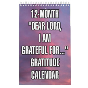 12-Month "Dear LORD, I Am Grateful For..." Calendar