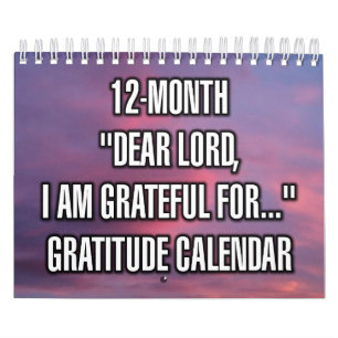 12-Month "Dear LORD, I Am Grateful For..." Calendar