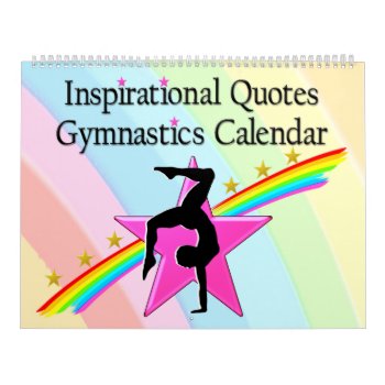 12 Month Rainbows Gymnast Quote Calendar by MySportsStar at Zazzle