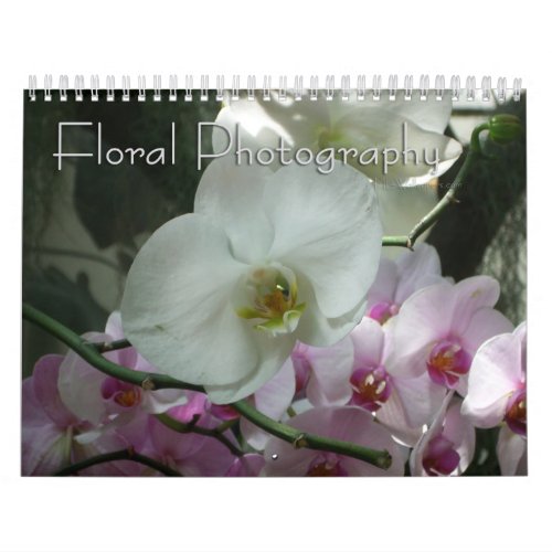 12 Months of Floral Photography 2nd Edition Calendar