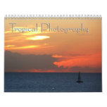 12 Months of Tropical Photography, 1st Edition Calendar