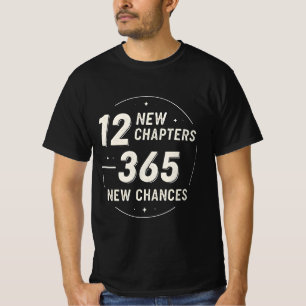 12 New Chapters 365 New Chances 2026 Quote T-Shirt