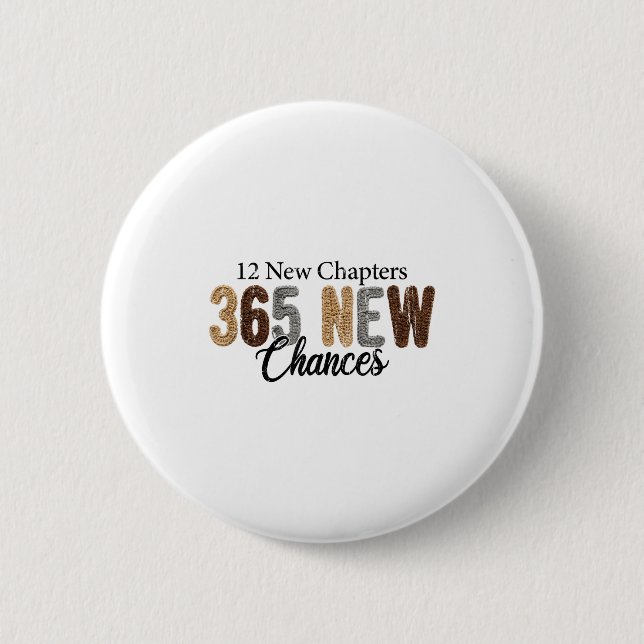 12 New Chapters 365 New Chances  Button (Front)