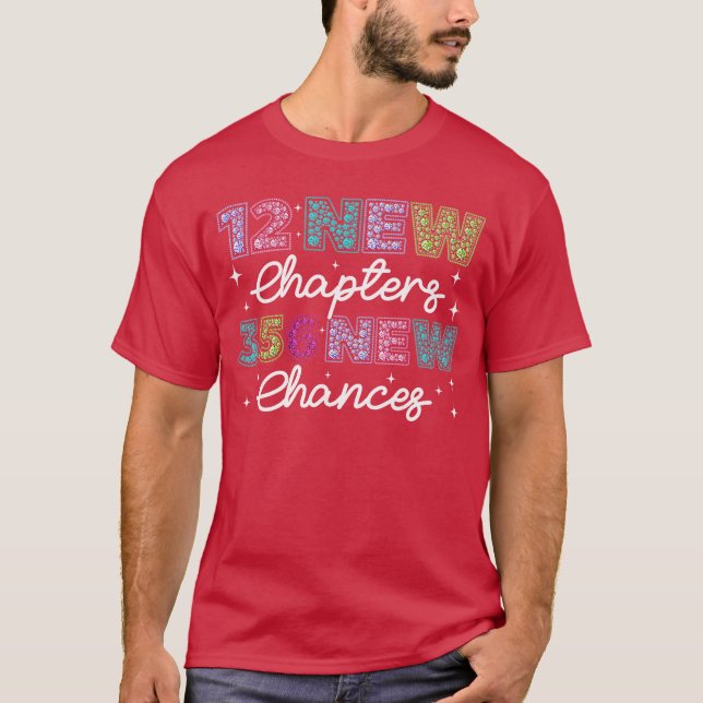 12 New Chapters 365 New Chances Happy New Year 202 T-Shirt (Front)