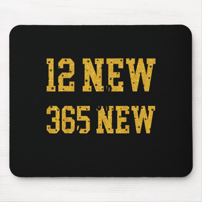 12 New Chapters 365 New Chances Happy New Year Par Mouse Pad (Front)