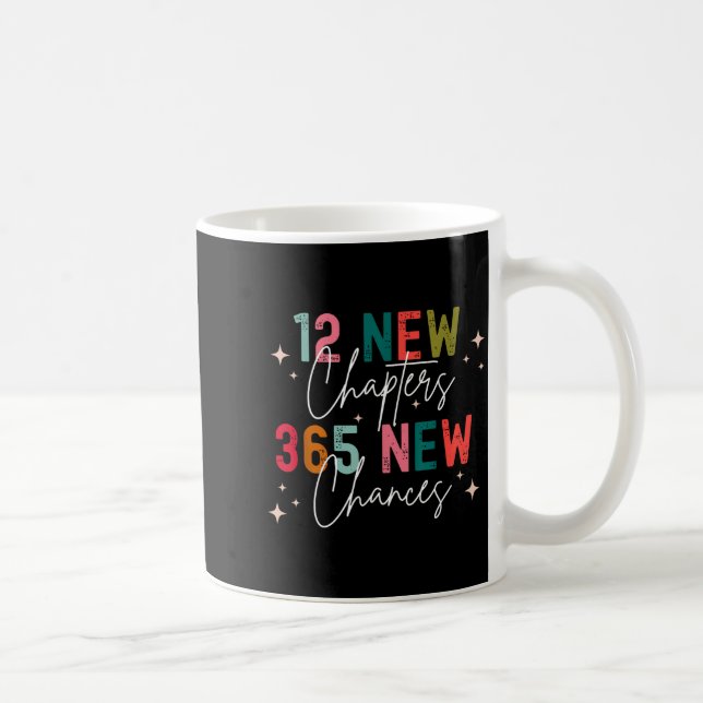 12 New Chapters 365 New Chances New Year's Eve 202 Coffee Mug (Right)